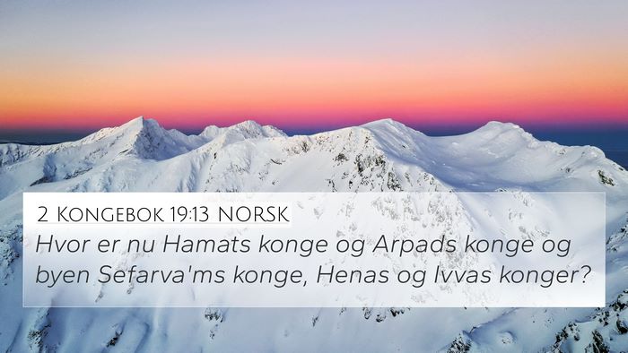 2 Kongebok 19:13 NORSK Bible Verse Image