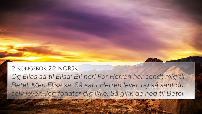 2 Kongebok 2:2 NORSK Bible Verse Image