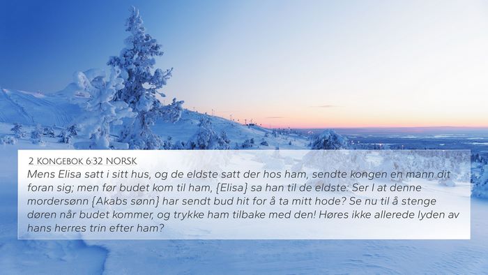2 Kongebok 6:32 NORSK Bible Verse Image