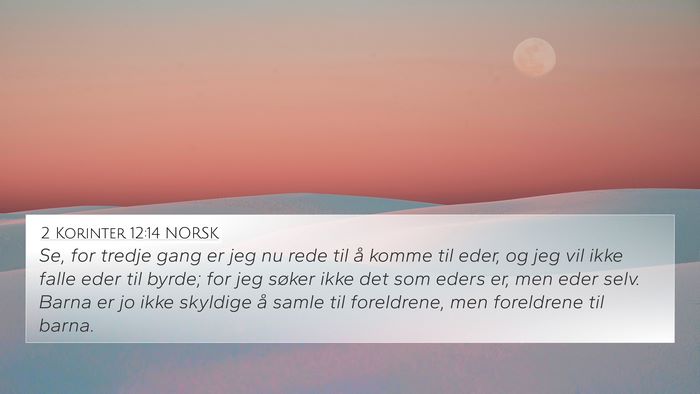 2 Korinter 12:14 NORSK Bible Verse Image