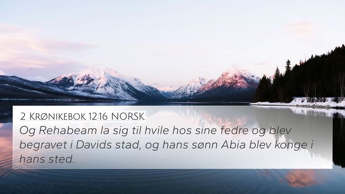 2 Krønikebok 12:16 NORSK Bible Verse Image