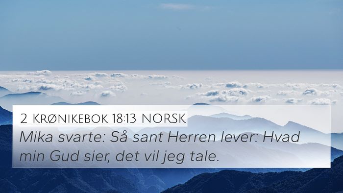 2 Krønikebok 18:13 NORSK Bible Verse Image