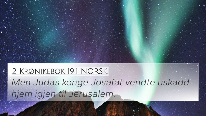 2 Krønikebok 19:1 NORSK 4K Wallpaper - Men Judas konge Josafat vendte uskadd hjem igjen - 4K Wallpaper Bible Verse