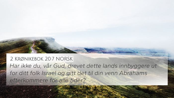 2 Krønikebok 20:7 NORSK Bible Verse Image