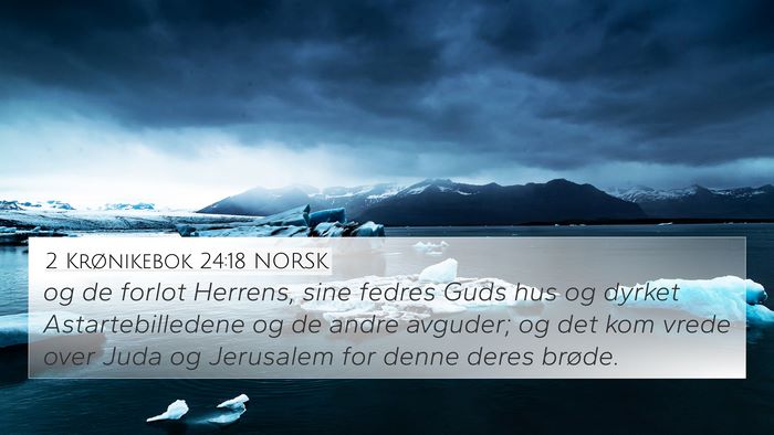 2 Krønikebok 24:18 NORSK Bible Verse Image