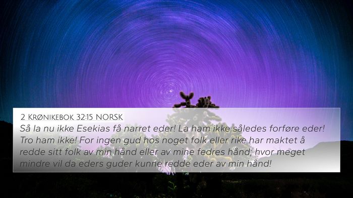 2 Krønikebok 32:15 NORSK Bible Verse Image