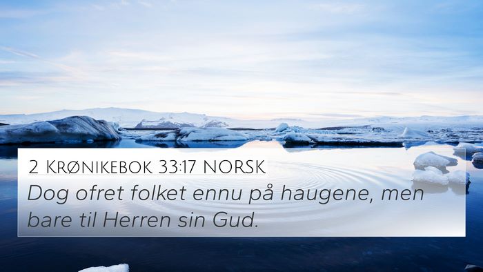 2 Krønikebok 33:17 NORSK Bible Verse Image