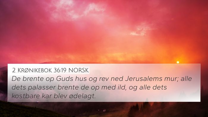 2 Krønikebok 36:19 NORSK Bible Verse Image