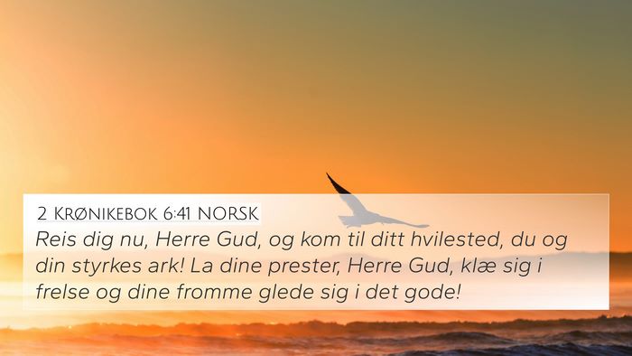 2 Krønikebok 6:41 NORSK Bible Verse Image