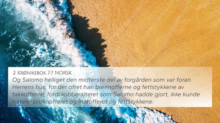 2 Krønikebok 7:7 NORSK Bible Verse Image