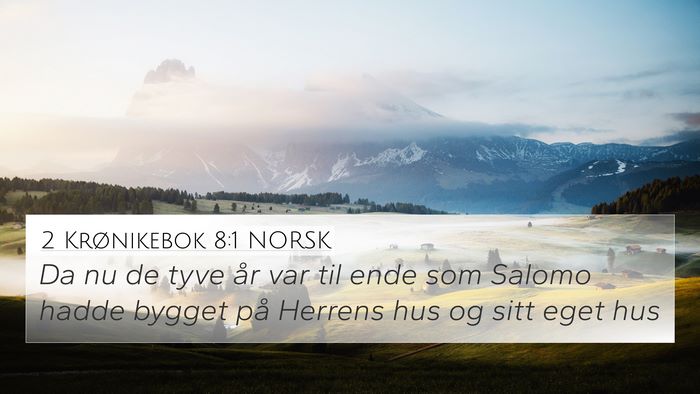 2 Krønikebok 8:1 NORSK Bible Verse Image