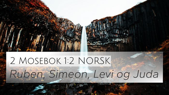 2 Mosebok 1:2 NORSK 4K Wallpaper - Ruben, Simeon, Levi og - 4K Wallpaper Bible Verse