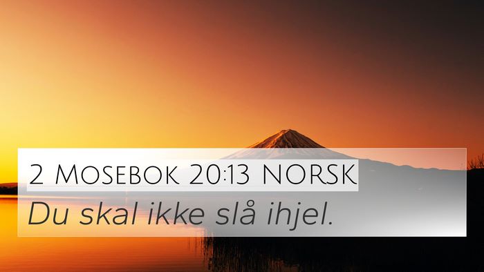 2 Mosebok 20:13 NORSK Bible Verse Image