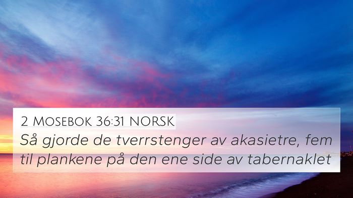 2 Mosebok 36:31 NORSK Bible Verse Image