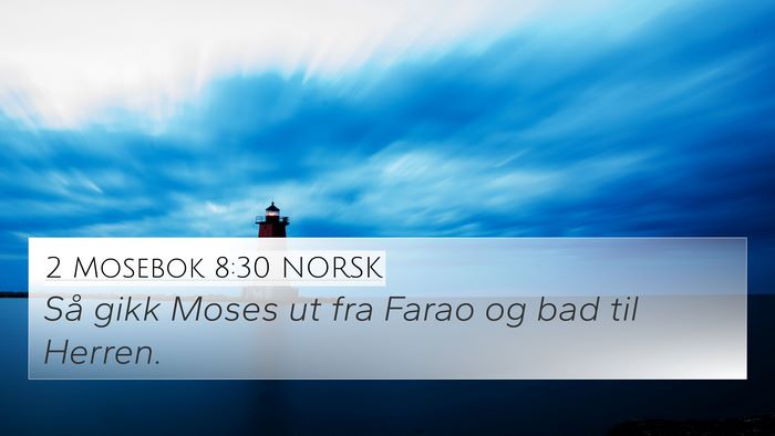 2 Mosebok 8:30 NORSK Bible Verse Image