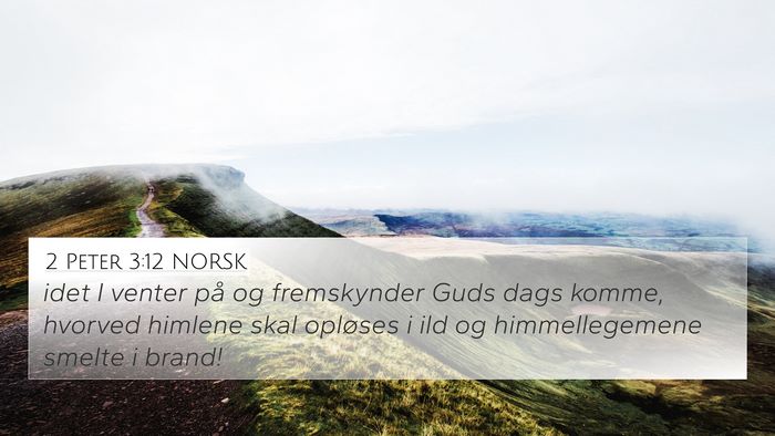 2 Peter 3:12 NORSK Bible Verse Image