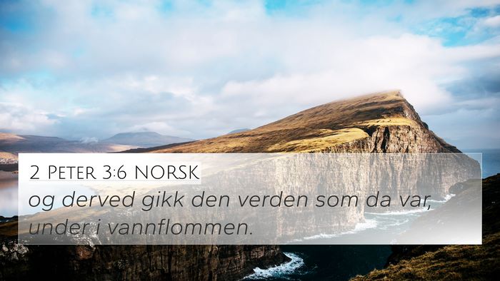 2 Peter 3:6 NORSK Bible Verse Image