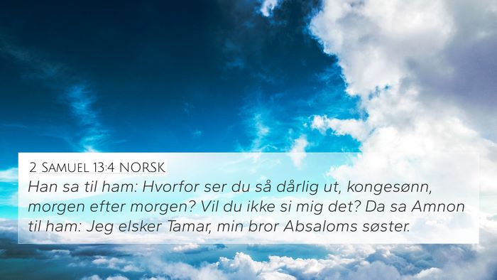 2 Samuel 13:4 NORSK Bible Verse Image