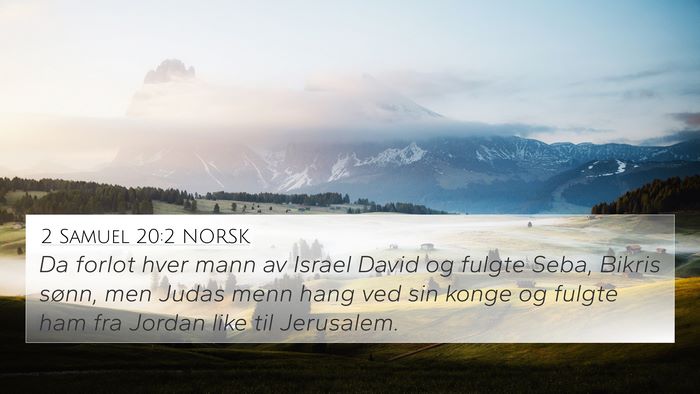 2 Samuel 20:2 NORSK 4K Wallpaper - Da forlot hver mann av Israel David og fulgte - 4K Wallpaper Bible Verse