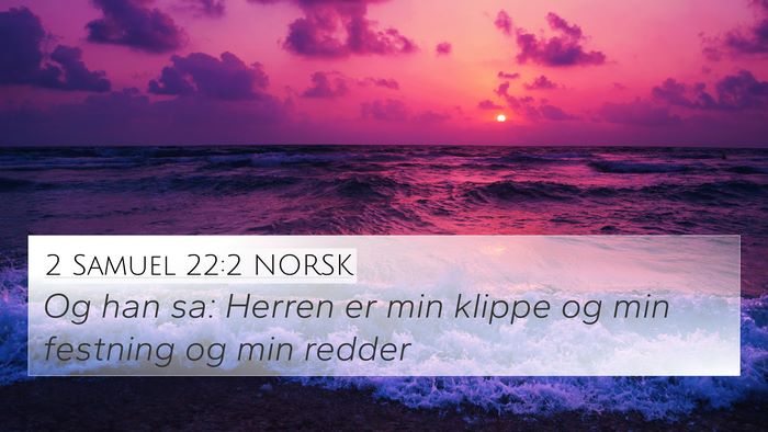 2 Samuel 22:2 NORSK Bible Verse Image