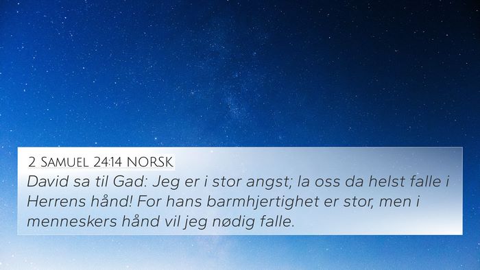 2 Samuel 24:14 NORSK Bible Verse Image