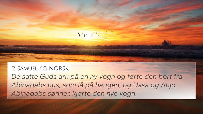 2 Samuel 6:3 NORSK 4K Wallpaper - De satte Guds ark på en ny vogn og førte den - 4K Wallpaper Bible Verse