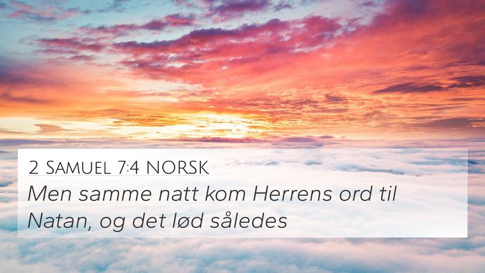 2 Samuel 7:4 NORSK 4K Wallpaper - Men samme natt kom Herrens ord til Natan, og det - 4K Wallpaper Bible Verse