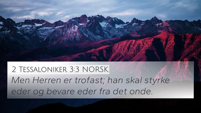 2 Tessaloniker 3:3 NORSK Bible Verse Image
