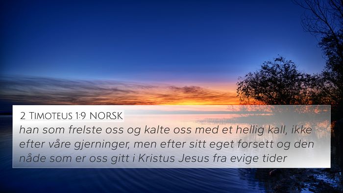 2 Timoteus 1:9 NORSK Bible Verse Image