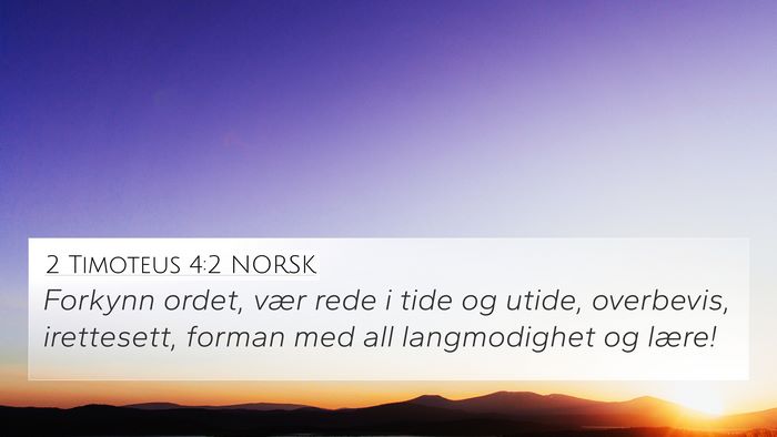2 Timoteus 4:2 NORSK Bible Verse Image