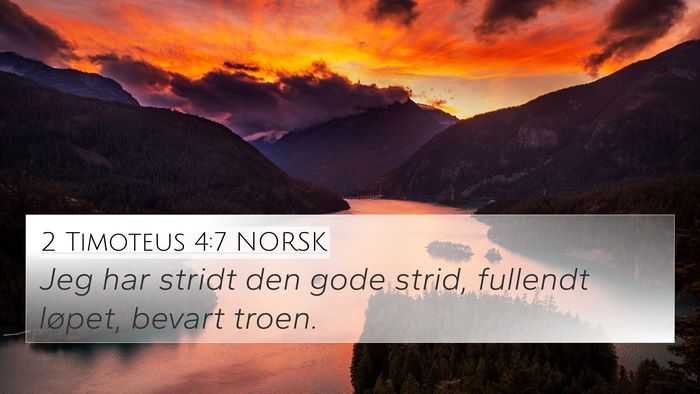 2 Timoteus 4:7 NORSK Bible Verse Image