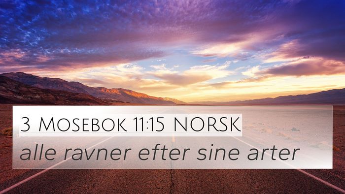 3 Mosebok 11:15 NORSK 4K Wallpaper - alle ravner efter sine - 4K Wallpaper Bible Verse