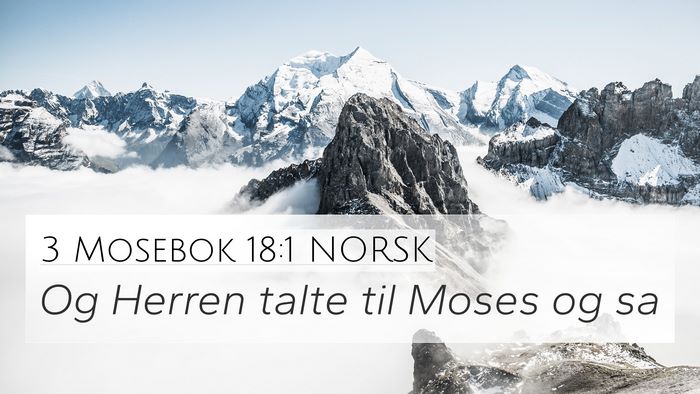 3 Mosebok 18:1 NORSK 4K Wallpaper - Og Herren talte til Moses og - 4K Wallpaper Bible Verse