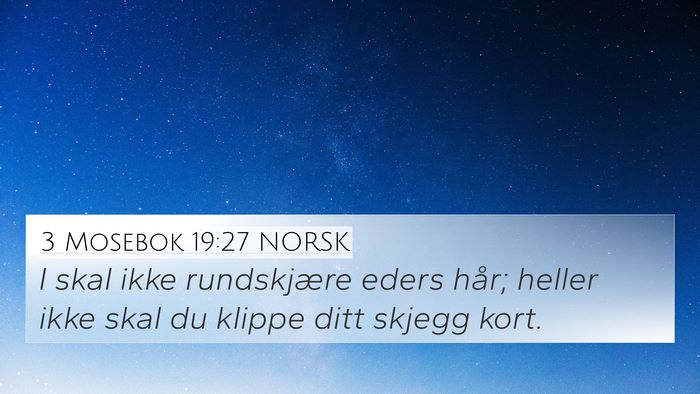 3 Mosebok 19:27 NORSK Bible Verse Image