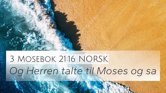 3 Mosebok 21:16 NORSK 4K Wallpaper - Og Herren talte til Moses og - 4K Wallpaper Bible Verse