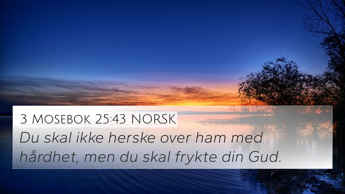 3 Mosebok 25:43 NORSK Bible Verse Image