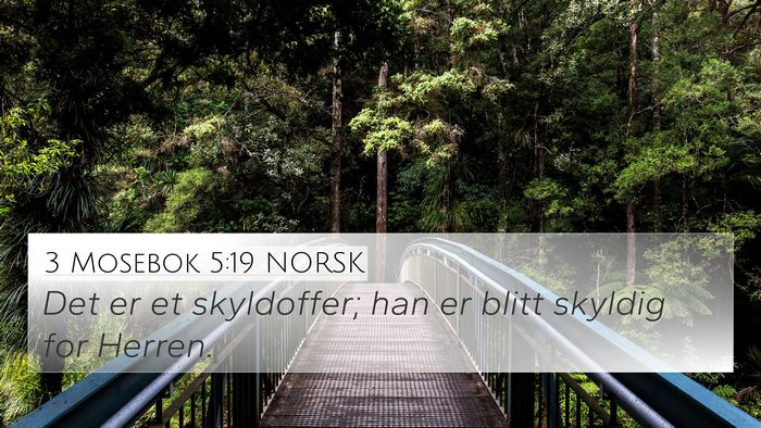 3 Mosebok 5:19 NORSK 4K Wallpaper - Det er et skyldoffer; han er blitt skyldig for - 4K Wallpaper Bible Verse