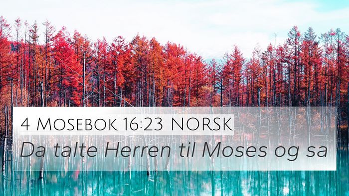 4 Mosebok 16:23 NORSK Bible Verse Image