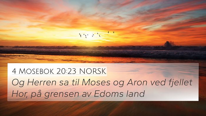 4 Mosebok 20:23 NORSK 4K Wallpaper - Og Herren sa til Moses og Aron ved fjellet Hor, - 4K Wallpaper Bible Verse