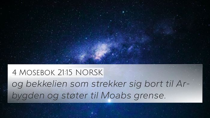 4 Mosebok 21:15 NORSK Bible Verse Image
