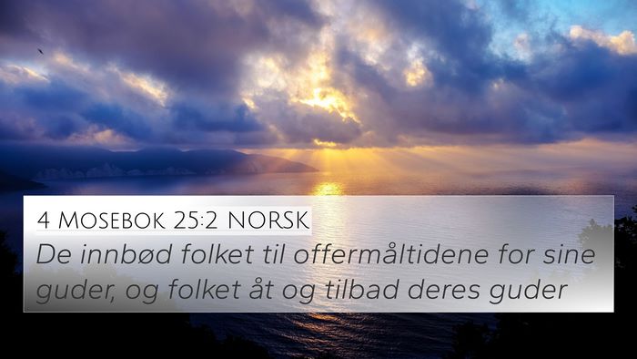 4 Mosebok 25:2 NORSK 4K Wallpaper - De innbød folket til offermåltidene for sine - 4K Wallpaper Bible Verse