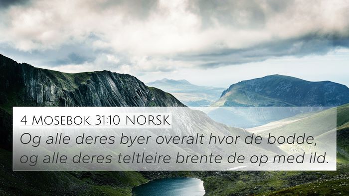 4 Mosebok 31:10 NORSK 4K Wallpaper - Og alle deres byer overalt hvor de bodde, og alle - 4K Wallpaper Bible Verse