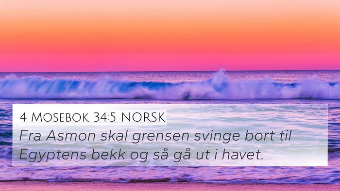 4 Mosebok 34:5 NORSK Bible Verse Image