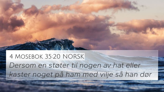 4 Mosebok 35:20 NORSK 4K Wallpaper - Dersom en støter til nogen av hat eller kaster - 4K Wallpaper Bible Verse