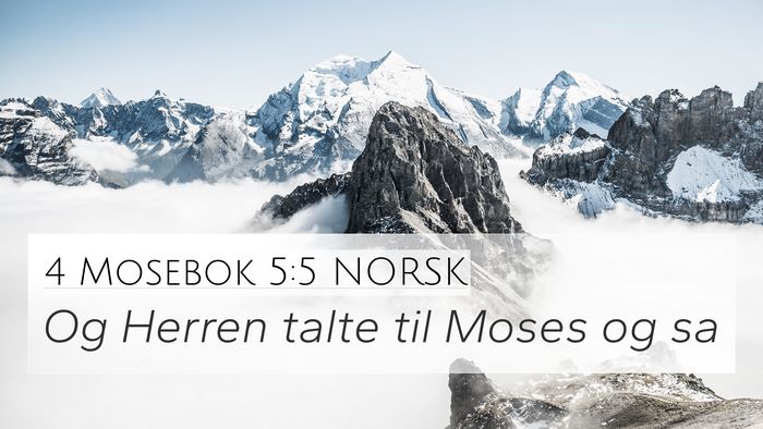 4 Mosebok 5:5 NORSK 4K Wallpaper - Og Herren talte til Moses og - 4K Wallpaper Bible Verse