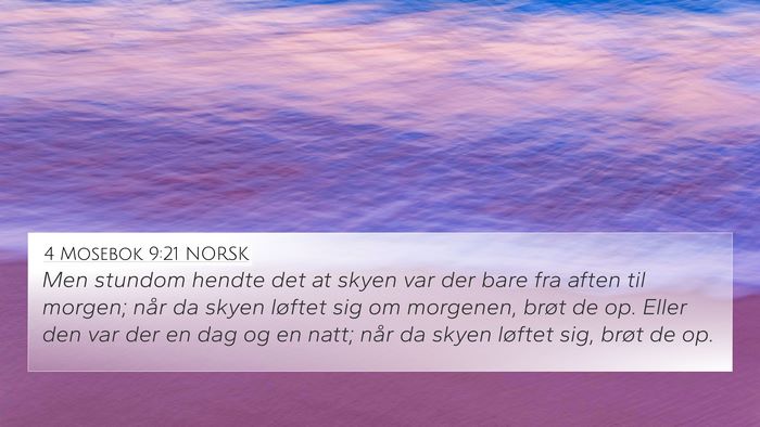 4 Mosebok 9:21 NORSK 4K Wallpaper - Men stundom hendte det at skyen var der bare fra - 4K Wallpaper Bible Verse