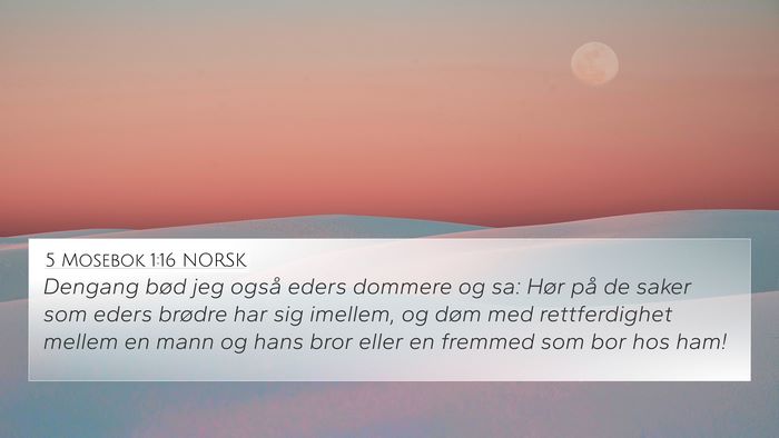 5 Mosebok 1:16 NORSK 4K Wallpaper - Dengang bød jeg også eders dommere og sa: Hør - 4K Wallpaper Bible Verse