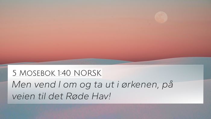 5 Mosebok 1:40 NORSK Bible Verse Image