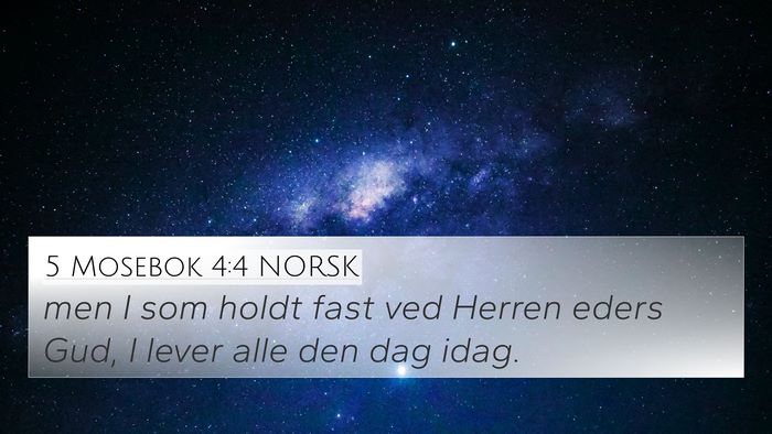 5 Mosebok 4:4 NORSK Bible Verse Image