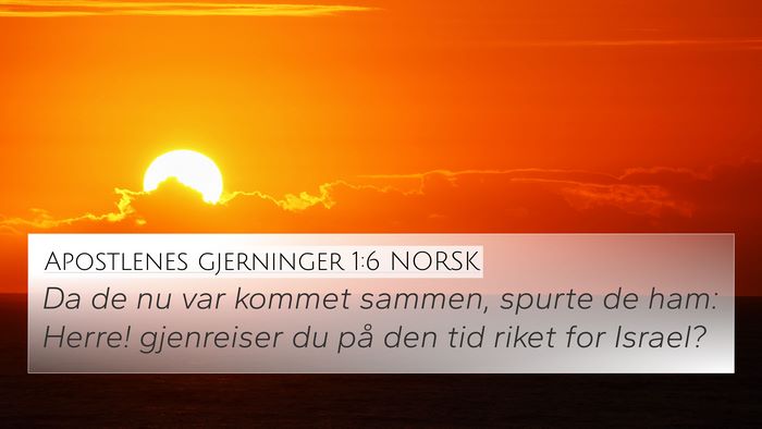 Apostlenes gjerninger 1:6 NORSK Bible Verse Image
